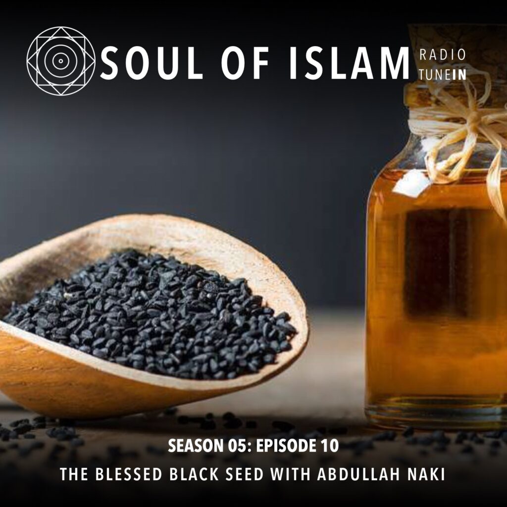The Blessed Black Seed with Abdullah Naki